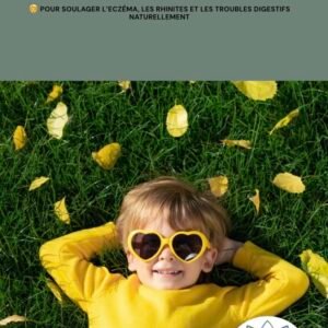 Les 10 aliments pro-inflammatoires à éviter chez un enfant atopique